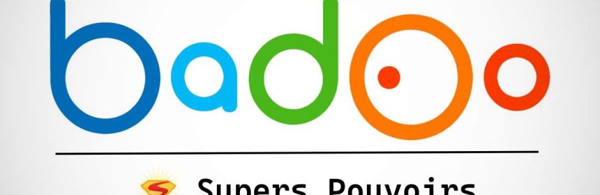 badoo fonctionnement super pouvoir